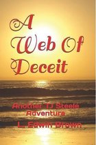 A Web Of Deceit