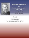 Histoire socialiste de la France contemporaine 1789-1900: Tome 1 Introduction et La Constituante 1789-1791