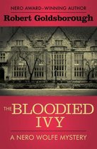 The Nero Wolfe Mysteries - The Bloodied Ivy