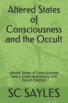 Altered States of Consciousness and the Occult