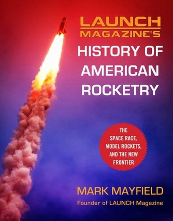 Launch Magazine's History of American Rocketry - cover