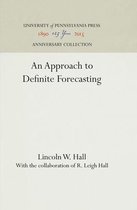 An Approach to Definite Forecasting