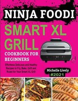 Ninja Foodi Smart XL Grill Cookbook for Beginners