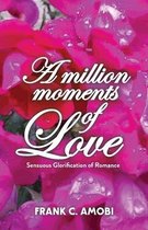 A Million Moments of Love