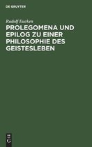 Prolegomena Und Epilog Zu Einer Philosophie Des Geistesleben