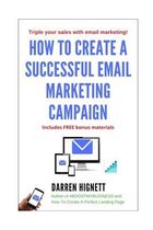 How To Create A Successful Email Marketing Campaign