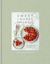 Sweet Laurel Savory: Everyday Decadence for Whole-Food, Grain-Free Meals