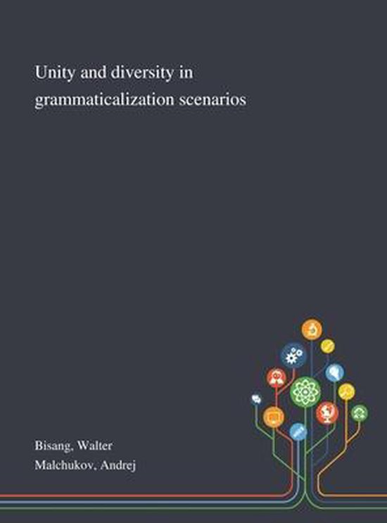 Unity and Diversity in Grammaticalization Scenarios - cover