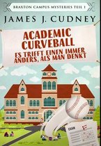 Academic Curveball - Es trifft einen immer anders, als man denkt