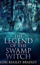 The Legend of the Swamp Witch