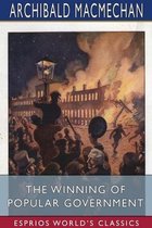 The Winning of Popular Government (Esprios Classics)