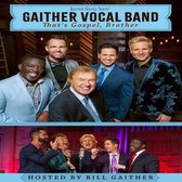 Gaither Vocal Band - That's Gospel Brother (DVD)