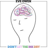 Eve Owen - Don't Let The Ink Dry (LP)