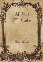 A Texas Matchmaker