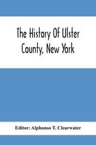 The History Of Ulster County, New York