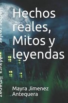 Hechos reales, Mitos y leyendas