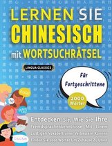 LERNEN SIE CHINESISCH MIT WORTSUCHRÄTSEL FÜR FORTGESCHRITTENE - Entdecken Sie, Wie Sie Ihre Fremdsprachenkenntnisse Mit Einem Lustigen Vokabeltrainer Verbessern Können - Finden Sie 2000 Wörter Um Zuhause Zu Üben