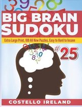 Big Brain Sudoku Extra Large Print, 100 All New Puzzles, Easy to Hard to Insane