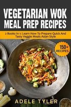 Vegetarian Wok Meal Prep Recipes