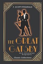 The Great Gatsby (With Annotated Biography)