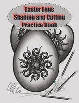 Easter Eggs Shading and Cutting Practice book