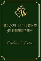 The Soul of the Indian: An Interpretation