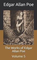 The Works of Edgar Allan Poe