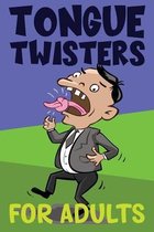 Tongue Twisters For Adults