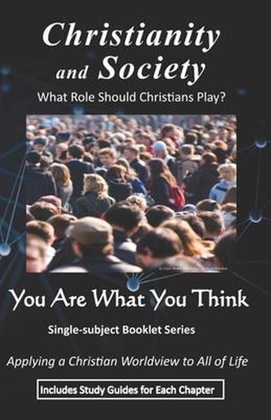 You Are What You Think Worldview Booklet- Christianity and S ... - cover