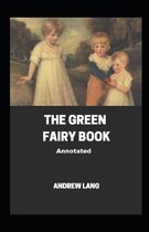 The Green Fairy Book Annotated