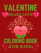 Valentine Heart Love Coloring Book for Kids