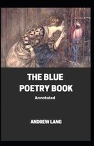 The Blue Poetry Book Annotated