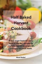 Half Baked Harvest Cookbook