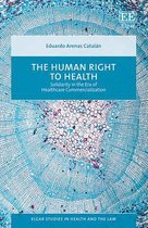 Elgar Studies in Health and the Law-The Human Right to Health