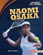 Sports All-Stars (Lerner (Tm) Sports)- Naomi Osaka