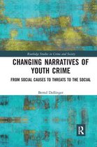 Routledge Studies in Crime and Society- Changing Narratives of Youth Crime