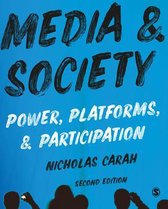 Samenvatting 'Media and Society' 2021 Carah, Communicatie & Informatiewetenschappen 