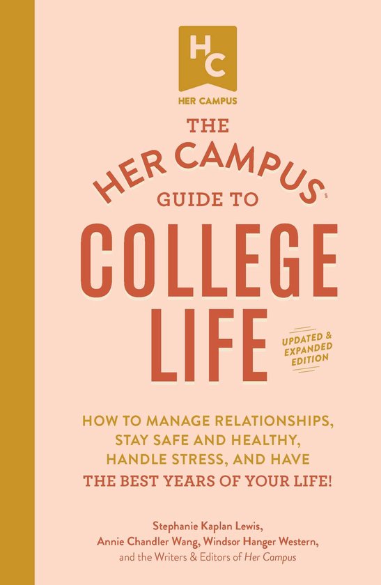 The Her Campus Guide to College Life, Updated and Expanded E ... - cover