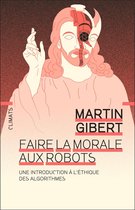 Essais - Faire la morale aux robots