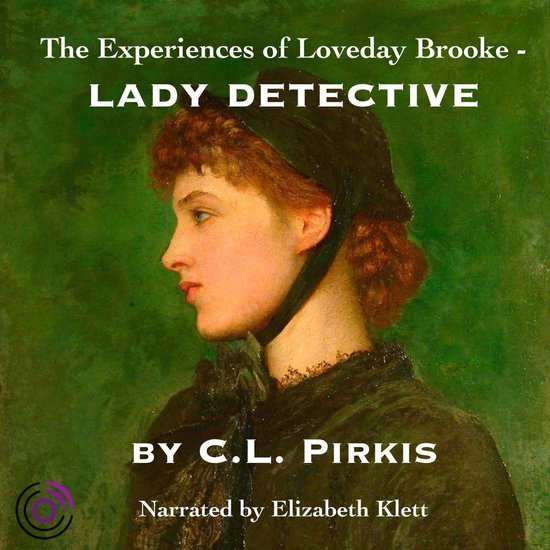 The Experiences of Loveday Brooke, Lady Detective - cover