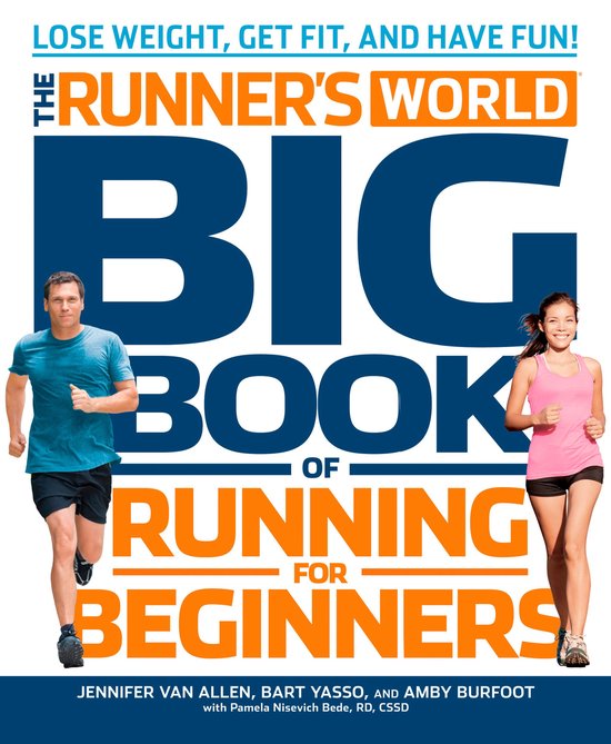 Runner's World The Runner's World Big Book of Running for Beginners