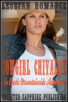 Lesbian Romance: Cowgirl Chivalry - An Erotic Mountainside Adventure