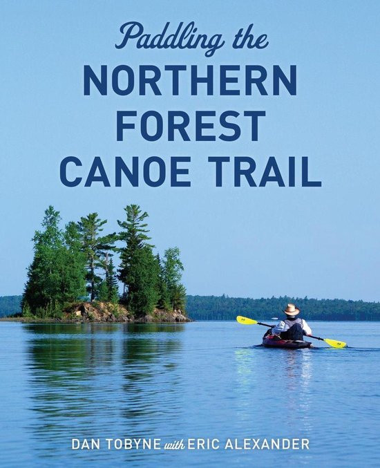 Paddling the Northern Forest Canoe Trail - cover