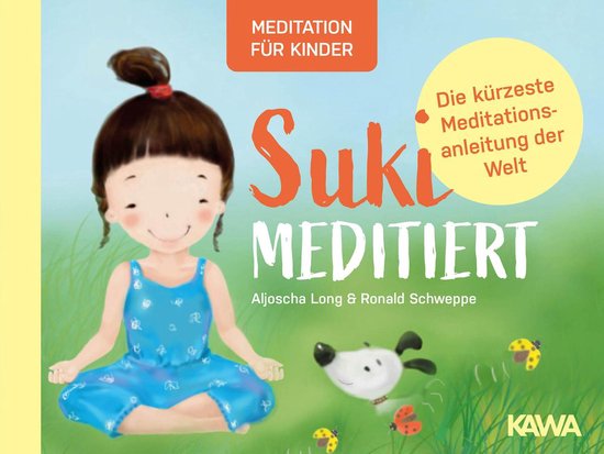 Suki meditiert - Die kürzeste Meditationsanleitung der Welt - cover