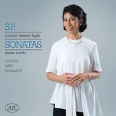 Si! Sonatas - Piano Works By Chopin. Liszt & Scarlatti