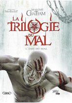 La Trilogie du Mal 3 - La Trilogie du Mal - Tome 3 - L'Âme du mal