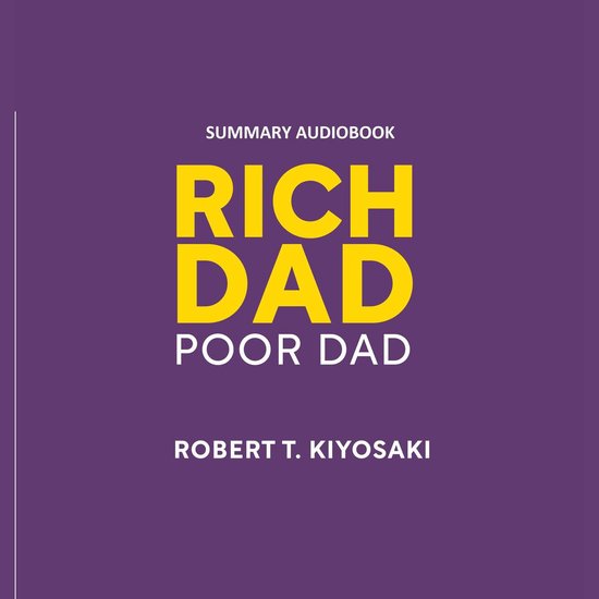 Rich dad poor dad summary