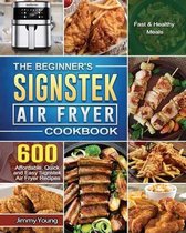 The Beginner's Signstek Air Fryer Cookbook