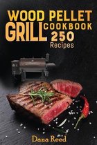 Wood Pellet Grill Cookbook: The Complete Guide for Pitmasters
