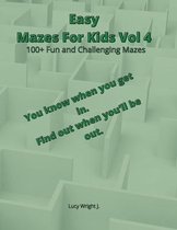 Easy Mazes For Kids Vol 4